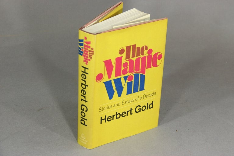 Item #18176 The magic will; stories and essays of a decade. HERBERT GOLD.