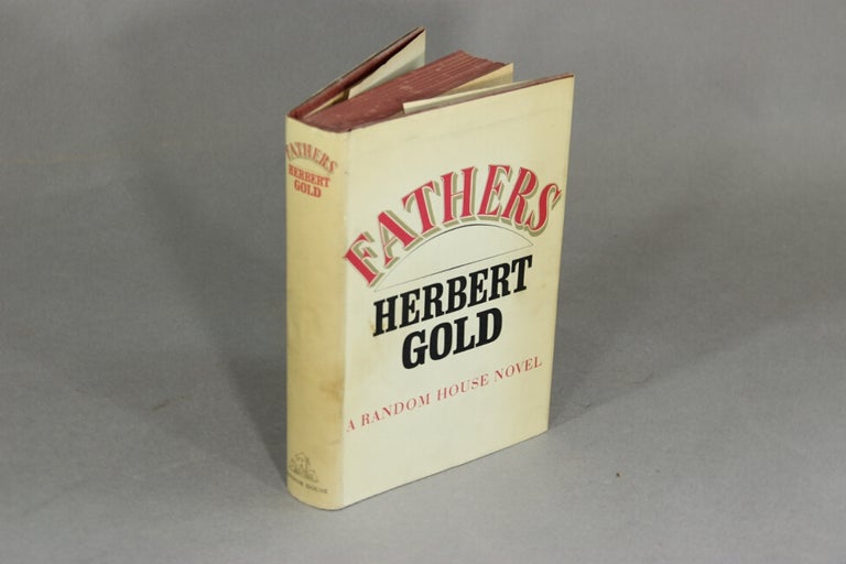 Item #18177 Fathers; a novel in the form of a memoir. HERBERT GOLD.