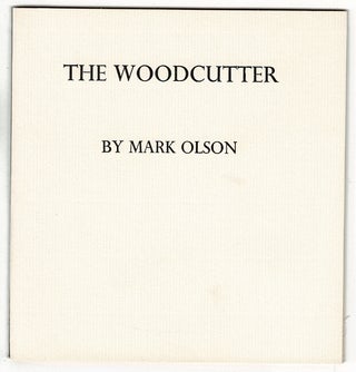 Item #18245 The woodcutter. Mark Olson