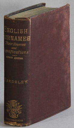 Item #18429 English surnames.Their sources and significations. Charles Wareing Bardsley