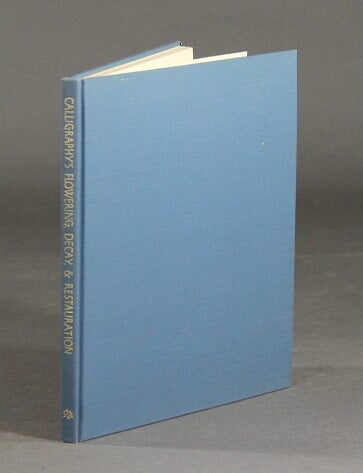 Item #18467 Calligraphy's flowering, decay, & restauration with hints for its wider use today. PAUL STANDARD.