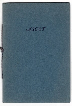Item #18567 Ascot. Printed, not published, for the friends of A. Edward Newton. A. EDWARD NEWTON