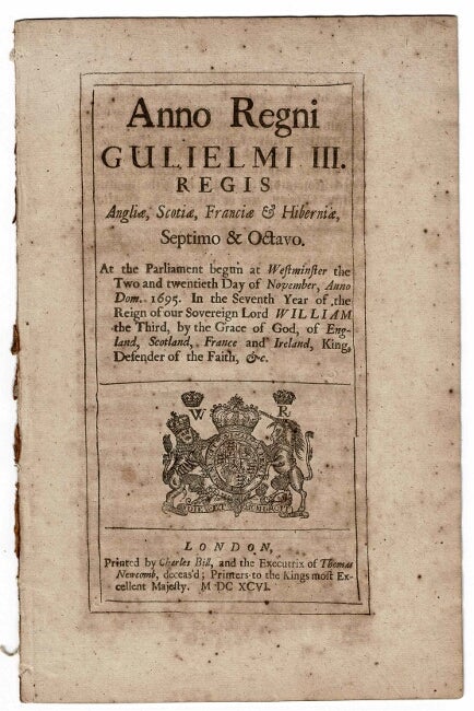 Item #18640 Anno Regni Guilielmi III. Regis … At the Parliament begun at Westminster the two and twentieth day of November, anno dom. 1696 … An act for the increase and encouragement of seamen [etc.].