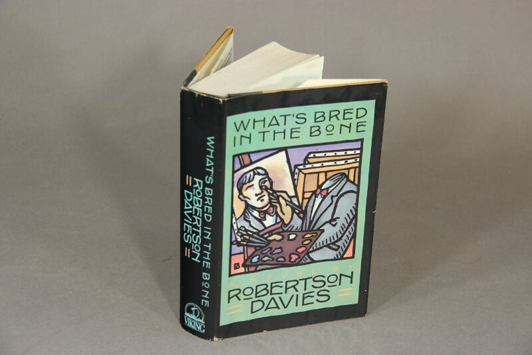 Item #18689 What's bred in the bone. ROBERTSON DAVIES.