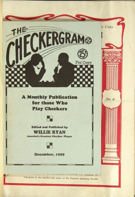 Item #18810 The Checkergram. Vol. I, no. 1 to Vol. 2 no. 9 [all published]. Willie Ryan, ed.