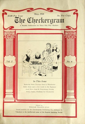 The Checkergram. Vol. I, no. 1 to Vol. 2 no. 9 [all published].