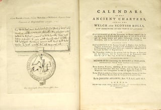 Item #19508 Calendars of the ancient charters, and of the Welch and Scottish Rolls, now remaining...