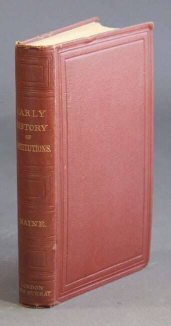 Item #19536 Lectures on the early history of institutions. SIR HENRY SUMNER MAINE.