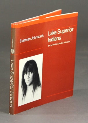 Item #19777 Lake Superior Indians. Text by Patricia Condon Johnston. PATRICIA CONDON JOHNSTON