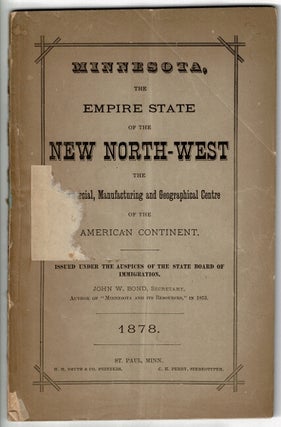 Item #20190 MINNESOTA, the empire state of the new northwest, the commercial, manufacturing and...
