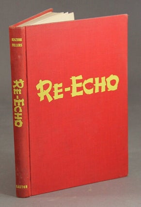 Item #20271 Re-echo. Edited by Nancy Jane Fellers. Kazuo Hearn Koizumi