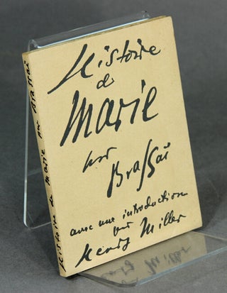 Item #20449 L'Histoire de Marie par Brassai avec une introduction sur Henry Miller. BRASSAI
