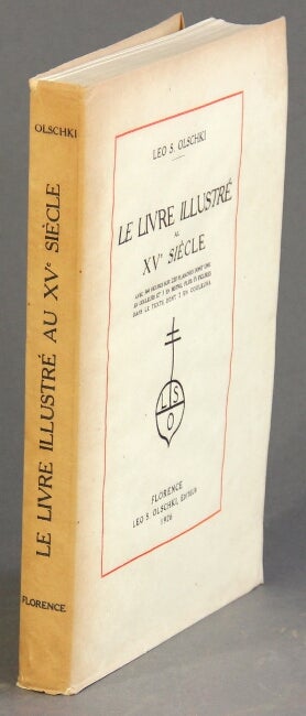 Item #20666 Le livre illustré au XVe siècle. LEO S. OLSCHKI.