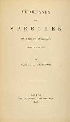 Addresses and speeches on various occasions, from 1878 to 1886.