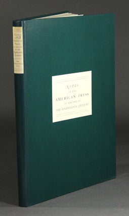 Item #21145 Notes on the American press at the end of the eighteenth century. Bernard Fay
