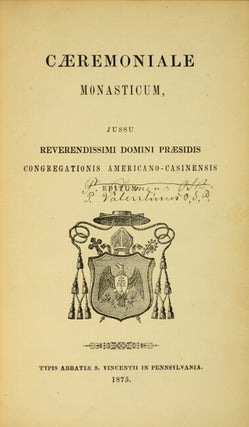 Cæremoniale monasticum, jussu reverendissimi domini præsidis Congregationis Americano-Casinensis editum.