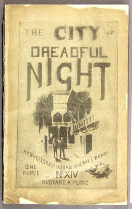 Item #21453 The city of dreadful night and other places. Rudyard Kipling