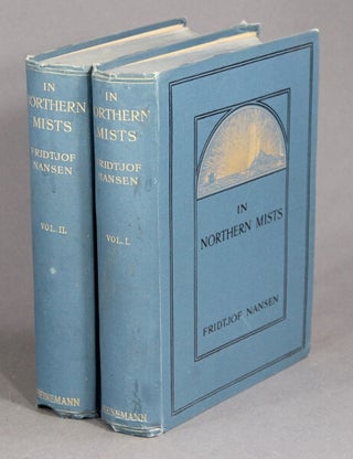 In northern mists: Arctic exploration in early times … Translated by Arthur G. Chater.