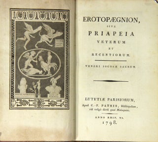 Item #21607 Erotopægnion, sive Priapeia veterum et recentiorum. Veneri jocosæ sacrum. NOEL...
