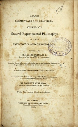 Item #21869 A plain elementary and practical system of natural experimental philosophy; including...