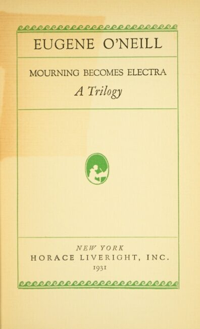 Mourning becomes Electra.: a trilogy | EUGENE O'NEILL
