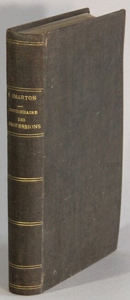 Item #21978 Dictionnaire des professions ou guide pour le choix d'un état. ÉDOUARD CHARTON