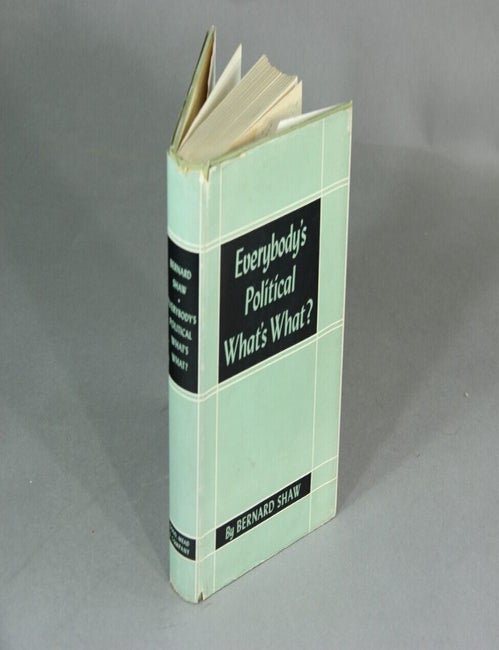 Item #22009 Everybody's political what's what? BERNARD SHAW.