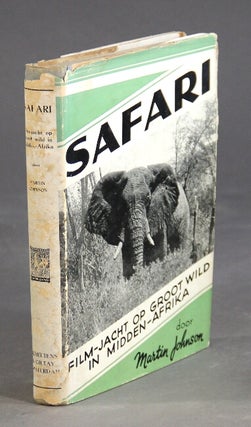 Item #22031 Safari film-jacht op groot wild in Midden Afrika. MARTIN JOHNSON