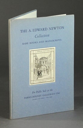 Rare books, original drawings, autograph letters and manuscripts collected by the late A. Edward Newton…