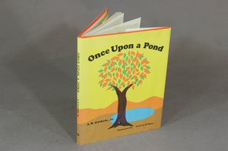 Item #22112 Once upon a pond. Illustrated by Carol B. Guthrie. A. B. GUTHRIE, Jr