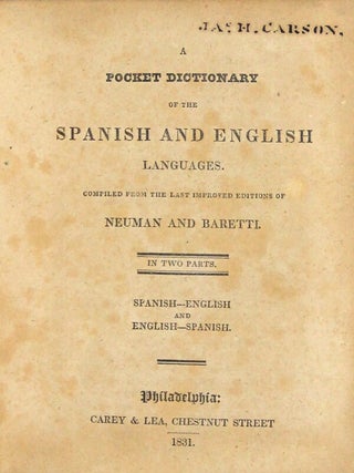 A pocket dictionary of the Spanish and English languages. Compiled from the last improved editions of Neuman and Baretti.