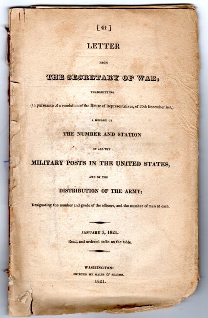 Item #22183 A letter from the Secretary of War transmitting … A report of the number and station of all the military posts in the United States, and of the distribution of the army…