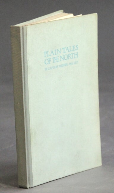 Item #22247 Plains tales of the north. THIERRY MALLET.