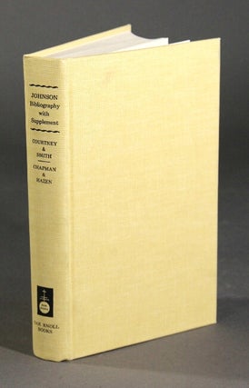 Item #22541 A bibliography of Samuel Johnson…with Johnsonian bibliography, a supplement to...