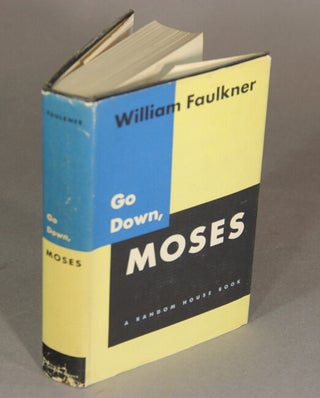 Item #22574 Go down, Moses, and other stories. WILLIAM FAULKNER