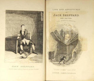The life and adventures of Jack Sheppard. New edition with numerous additions.