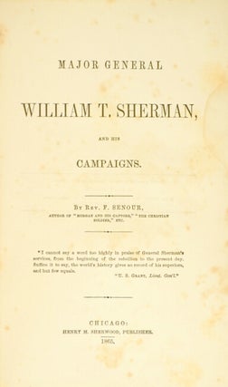 Major General William T. Sherman and his campaigns.
