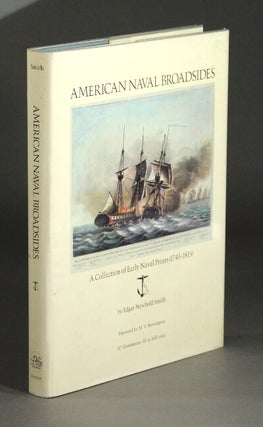 Item #23130 American naval broadsides. A collection of early naval prints (1745-1815). Edgard...