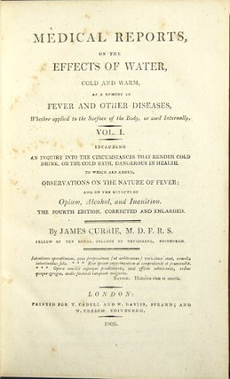 Item #23152 Medical reports on the effects of water, cold and warm, as a remedy in fever and...