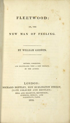 Fleetwood: or, the new man of feeling. Revised, corrected and illustrated with a new preface by the author.