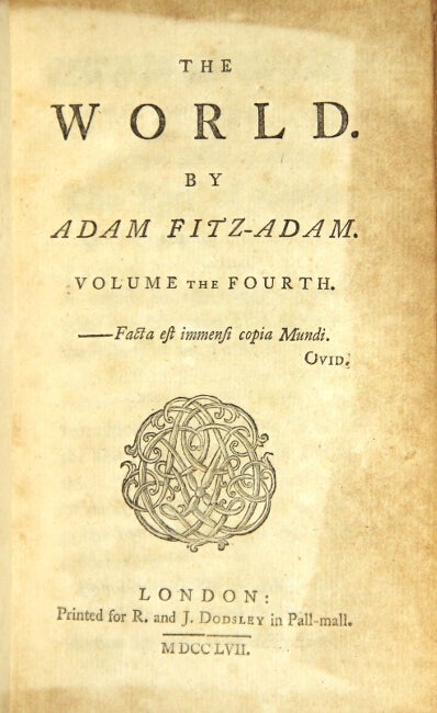 Item #23793 The world. By Adam Fitz-Adam. EDWARD MOORE, ed.