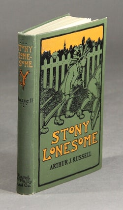 Item #24208 Stony Lonesome. Illustrated by Ruth Mary Hallock. ARTHUR J. RUSSELL