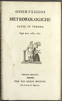 Item #24243 Osservazioni meteorologiche fatte in Verona negli anni 1788, 1789. ANTONIO CAGNOLI