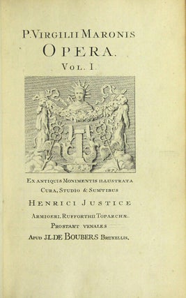 Opera. Ex antiquis monimentis illustrata cura, studio & sumtibus Henrici Justice.