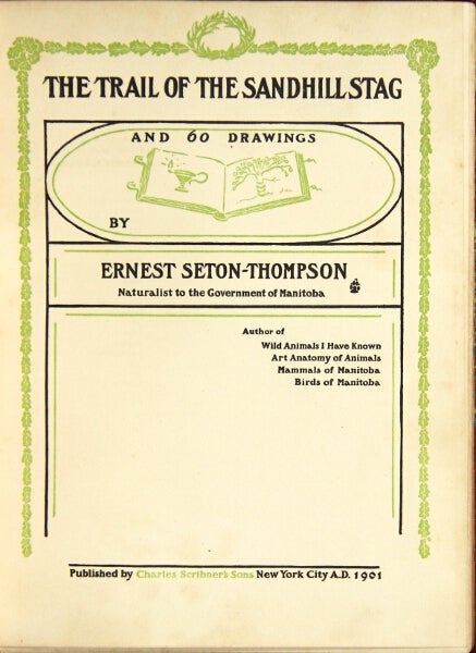 Item #24378 The trail of the sandhill stag. ERNEST SETON-THOMPSON.