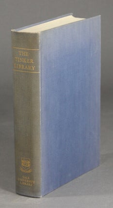 Item #24458 The Tinker Library. A bibliographical catalogue of the books and manuscripts...