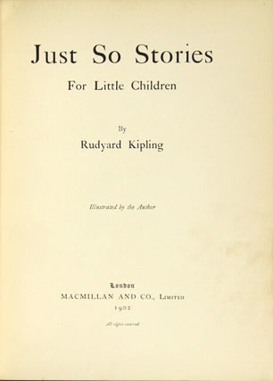Item #24541 Just so stories for little children… Illustrated by the author. Rudyard Kipling