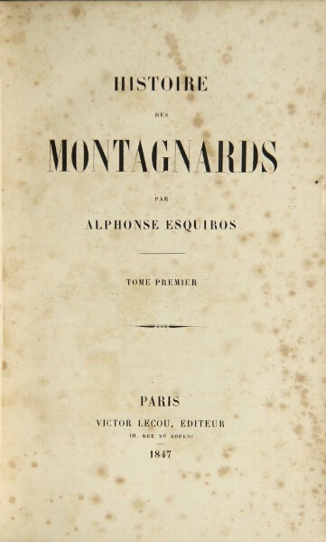 Item #24966 Histoire des montagnards. Alphonse Esquiros.