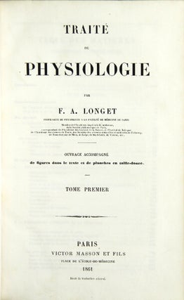 Item #25009 Traité de physiologie. François-Achille Longet