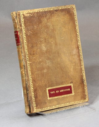 Item #25119 Journal d'un séjour en Abyssinie pendant les années 1830, 1831, et 1832 … Publié...